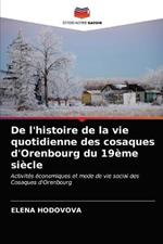 De l'histoire de la vie quotidienne des cosaques d'Orenbourg du 19eme siecle