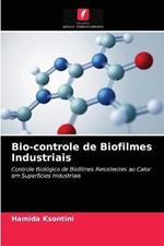 Bio-controle de Biofilmes Industriais