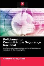 Policiamento Comunitario e Seguranca Nacional