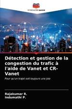 Detection et gestion de la congestion du trafic a l'aide de Vanet et CR-Vanet