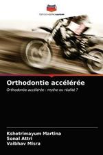 Orthodontie acceleree