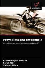 Przyspieszona ortodoncja