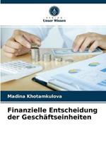 Finanzielle Entscheidung der Geschaftseinheiten