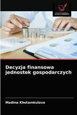 Decyzja finansowa jednostek gospodarczych