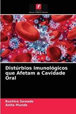 Disturbios Imunologicos que Afetam a Cavidade Oral