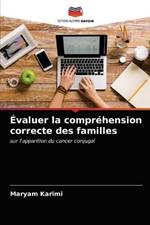 Evaluer la comprehension correcte des familles