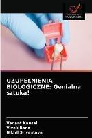 Uzupelnienia Biologiczne: Genialna sztuka!