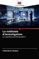 La methode d'investigation