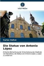 Die Statue von Antonio Lopez