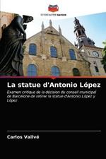 La statue d'Antonio Lopez