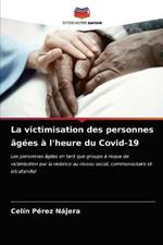 La victimisation des personnes agees a l'heure du Covid-19