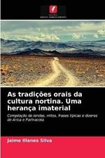 As tradicoes orais da cultura nortina. Uma heranca imaterial