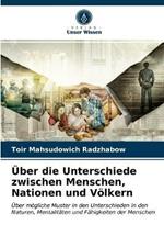 UEber die Unterschiede zwischen Menschen, Nationen und Voelkern