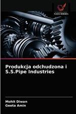 Produkcja odchudzona i S.S.Pipe Industries