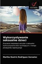 Wykorzystywanie seksualne dzieci