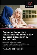 Badanie dotyczace rekrutowania mlodziezy do grup zbrojnych w Kamerunie