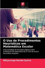 O Uso de Procedimentos Heuristicos em Matematica Escolar