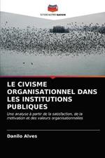 Le Civisme Organisationnel Dans Les Institutions Publiques