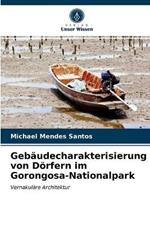 Gebaudecharakterisierung von Doerfern im Gorongosa-Nationalpark