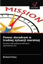 Pomoc doradcom w trudnej sytuacji moralnej