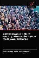 Zastosowanie linki w amortyzatorze ciernym w metalowej klamrze