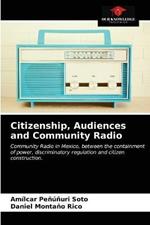 Citizenship, Audiences and Community Radio