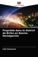 Propriete dans le district de Brcko en Bosnie-Herzegovine