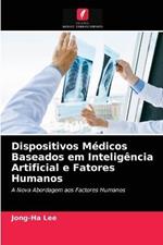 Dispositivos Medicos Baseados em Inteligencia Artificial e Fatores Humanos