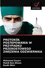 Protokol PostEpowania W Przypadku Przerostowego ZwEZenia OdZwiernika