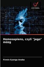 Homosapiens, czyli jego mozg