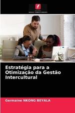 Estrategia para a Otimizacao da Gestao Intercultural