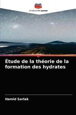 Etude de la theorie de la formation des hydrates