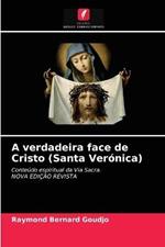 A verdadeira face de Cristo (Santa Veronica)