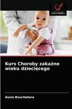 Kurs Choroby zakazne wieku dzieciecego