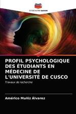 Profil Psychologique Des Etudiants En Medecine de l'Universite de Cusco