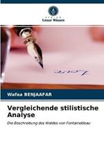 Vergleichende stilistische Analyse