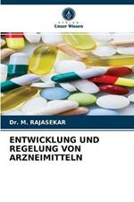 Entwicklung Und Regelung Von Arzneimitteln