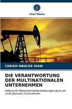 Die Verantwortung Der Multinationalen Unternehmen