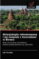 Eklezjologia reformowana i jej zwiazek z Kosciolami w Birmie