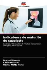 Indicateurs de maturite du squelette