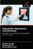 Wskazniki dojrzalosci szkieletowej