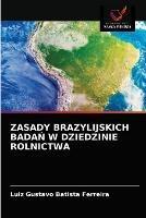 Zasady Brazylijskich BadaN W Dziedzinie Rolnictwa