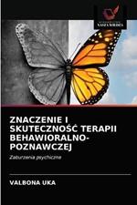 Znaczenie I SkutecznoSC Terapii Behawioralno-Poznawczej