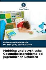 Mobbing und psychische Gesundheitsprobleme bei jugendlichen Schulern