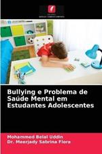 Bullying e Problema de Saude Mental em Estudantes Adolescentes