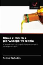 Oliwa z oliwek z pierwszego tloczenia