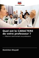 Quel est le CARACTERE de votre professeur ?