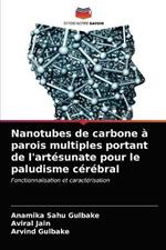 Nanotubes de carbone a parois multiples portant de l'artesunate pour le paludisme cerebral