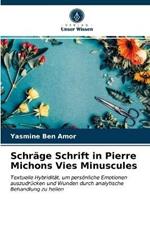 Schrage Schrift in Pierre Michons Vies Minuscules