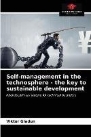 Self-management in the technosphere - the key to sustainable development